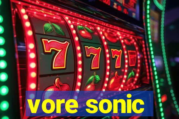 vore sonic